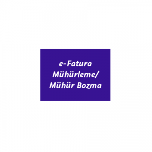 E-Fatura Mühürleme